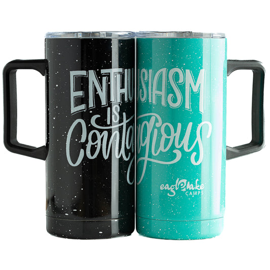 Travel Mug 16 oz "Enthusiasm is Contagious"